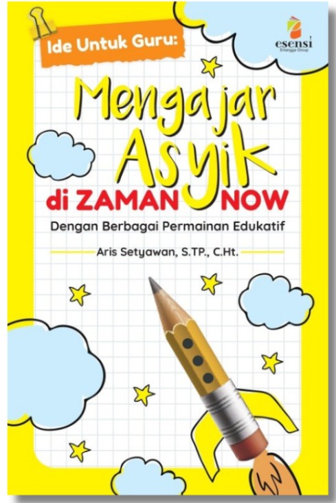 Mengajar Asyik DI Zaman Now